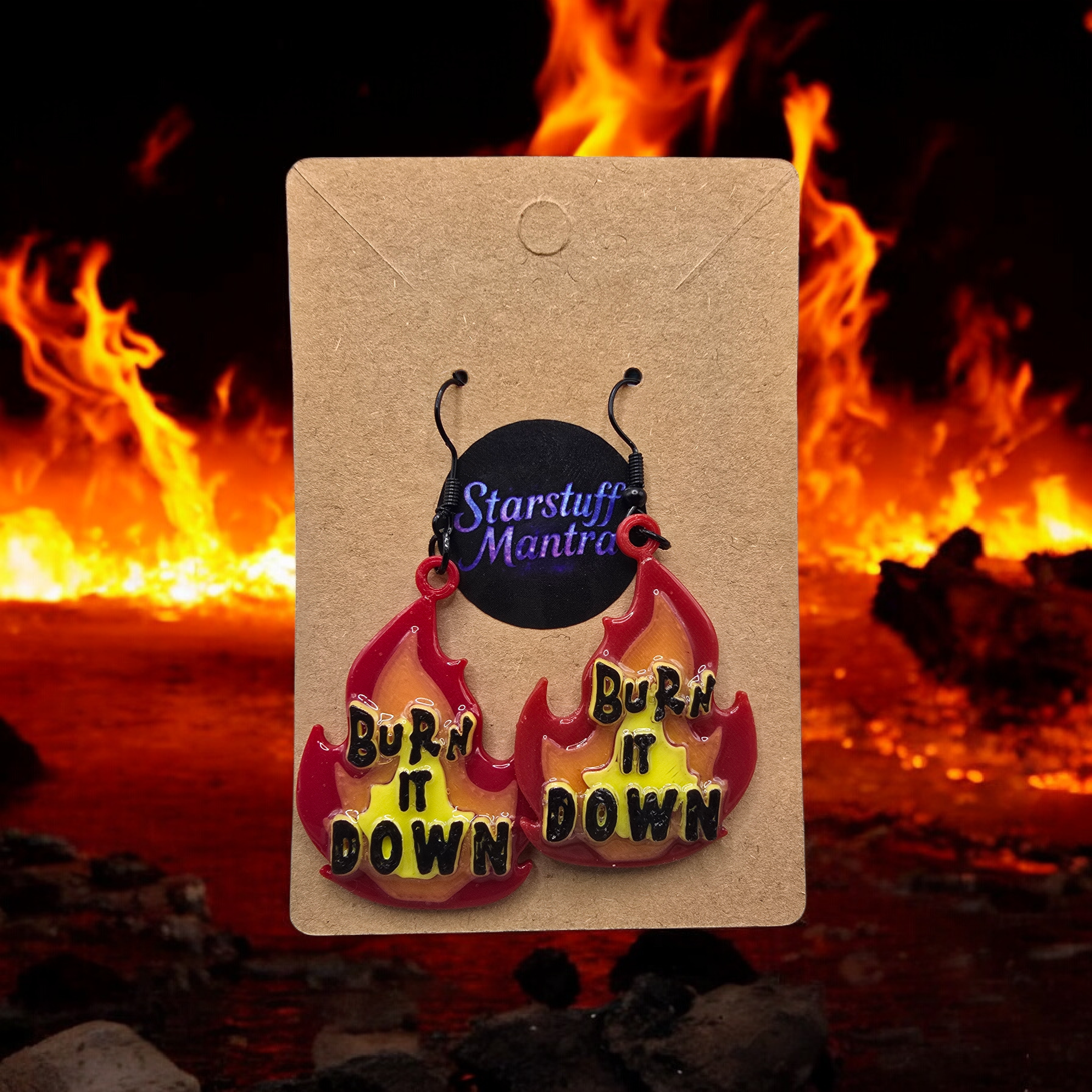 "Burn it down" earrings